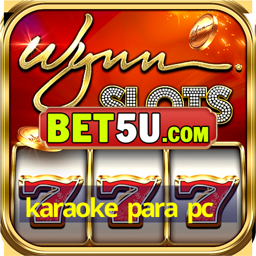 karaoke para pc